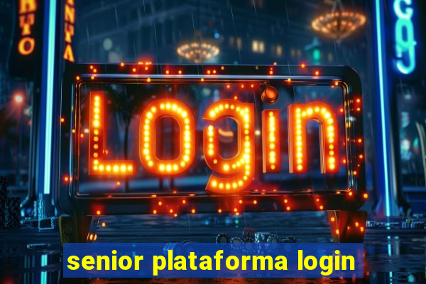 senior plataforma login